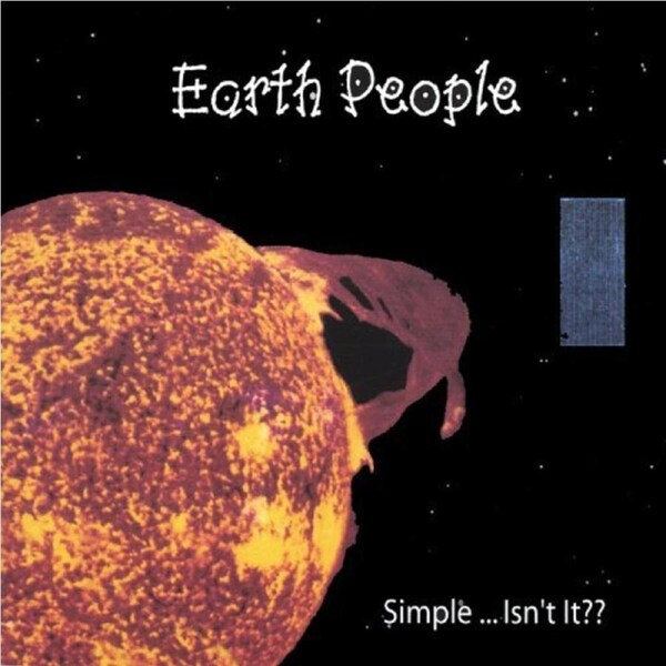 Simple Isnt It?? -Earth People CD