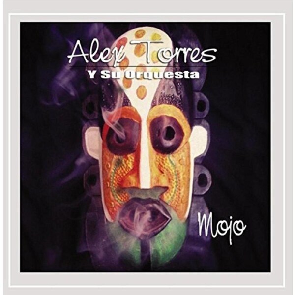 Mojo -Alex Torres Y Su Orquesta, Torreslex Y Su Orquesta CD
