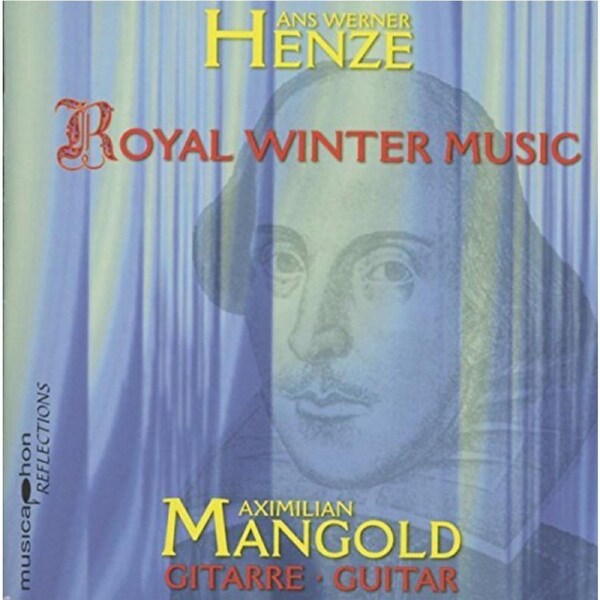 Henze Royal Winter Music -Mangold, Maximillian CD