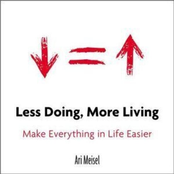 Less Doing More Living