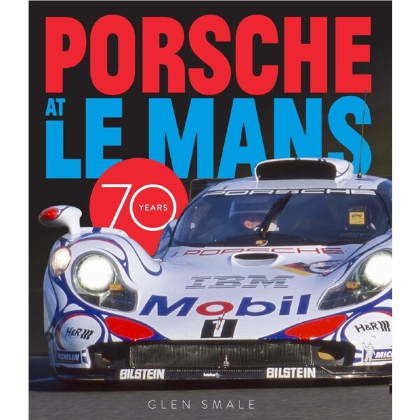 Porsche at Le Mans: 70 Years