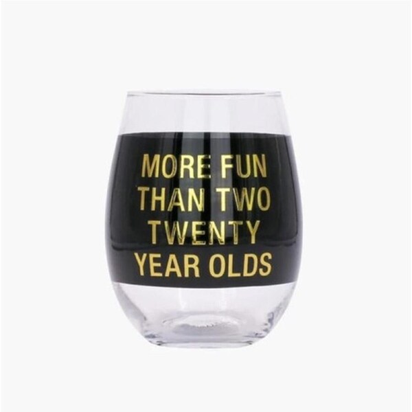 Say What? Wine Glass - Two Twenty Year Olds