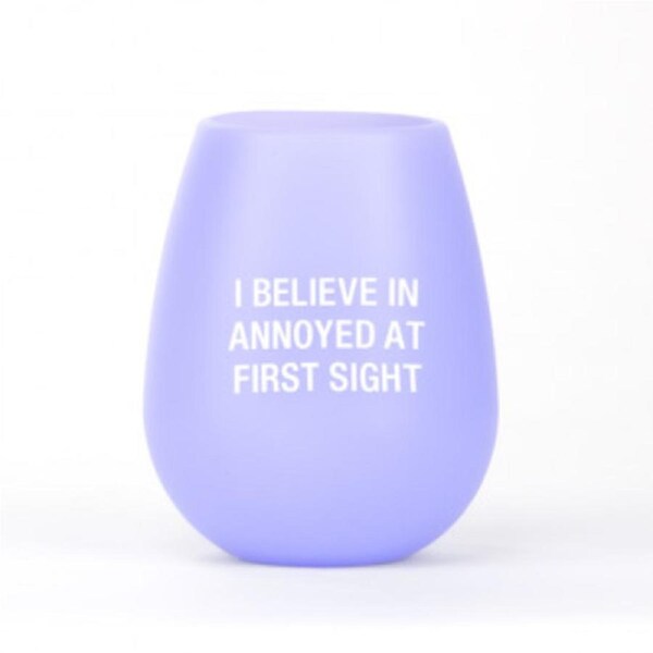Say What? Silicone Wine Cup - I Believe In Annoyed At First Sight