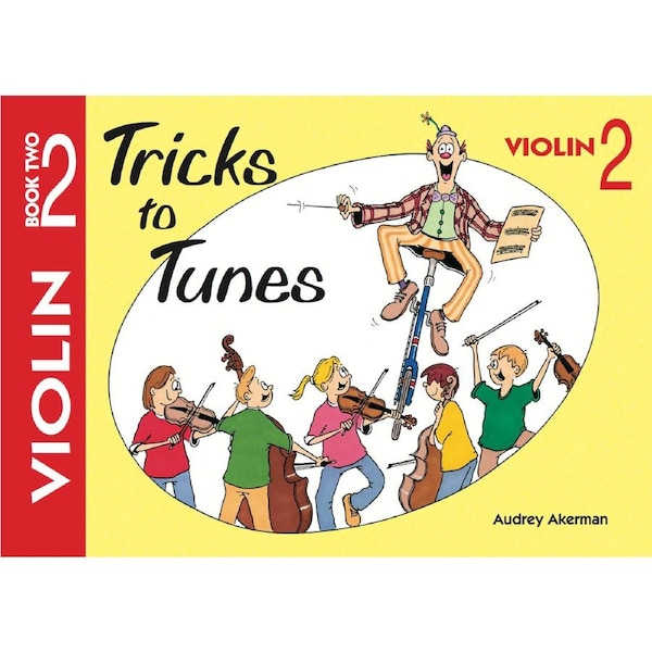 Tricks To Tunes Violin Bk 2
