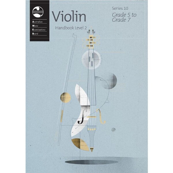 AMEB Violin Series 10 Handbook Level 2 (Grade 5 to Grade 7)