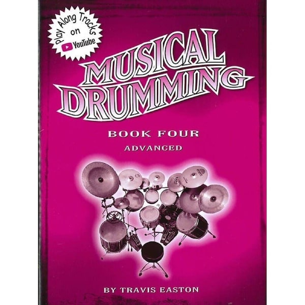 Musical Drumming Book Four - Advanced