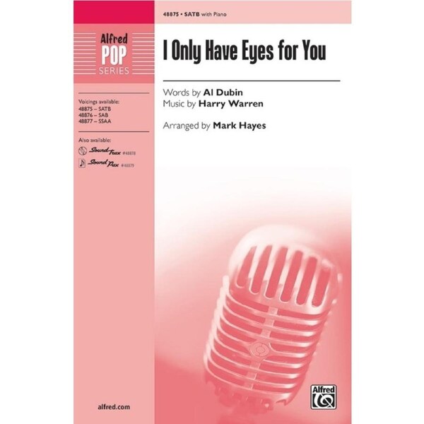 I Only Have Eyes For You SATB