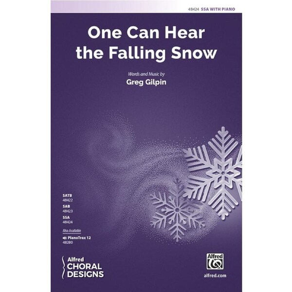 One Can Hear The Falling Snow SSA