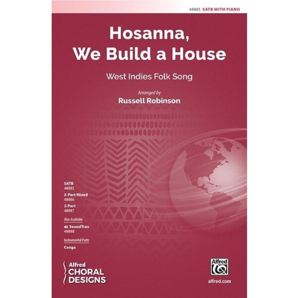Hosanna We Build A House SATB