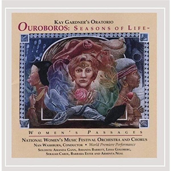 Ouroboros / Seasons Of Life Womens Passages -Kay Gardner Oratorio CD