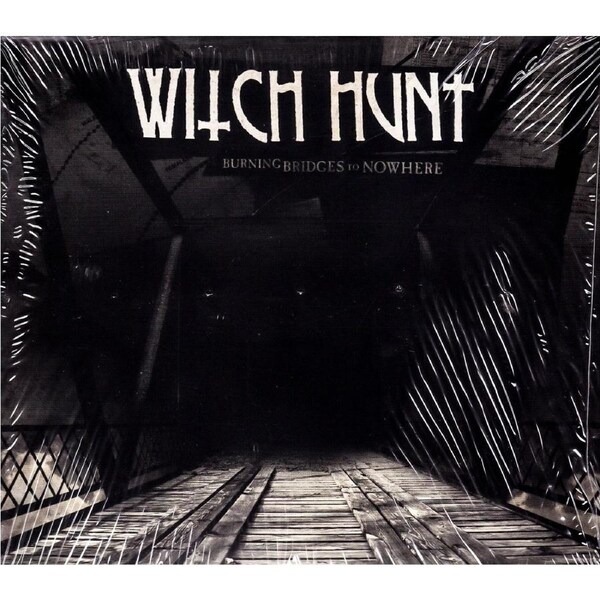 Burning Bridges To Nowhere -Witch Hunt CD