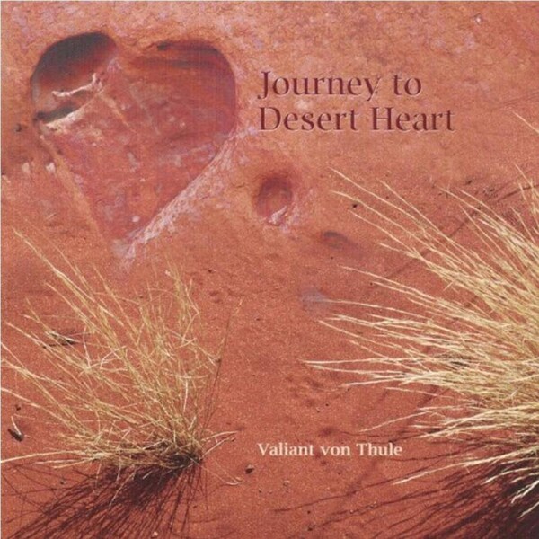Journey To Desert Heart -Valiant Von Thule CD