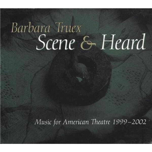 Scene & Heard -Barbara Truex CD