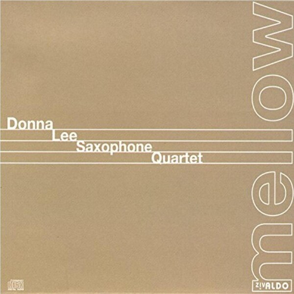 Mellow -Donna Lee Saxophone Quartet CD