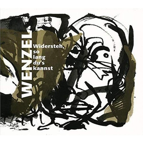 Widersteh, So Lang Dus K -Wenzel, Hanseckardt CD