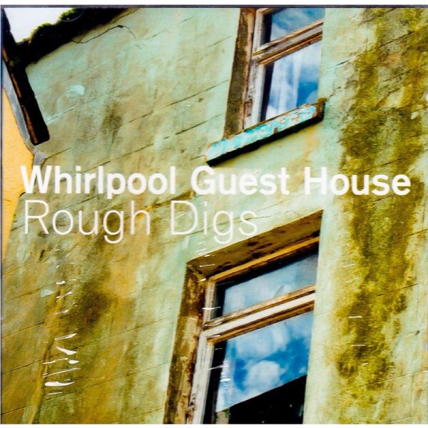 Rough Digs -Whirpool Guest House CD