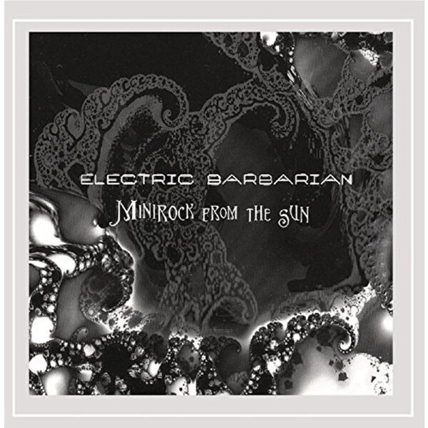 Minirock From The Sun -Electric Barbarian CD