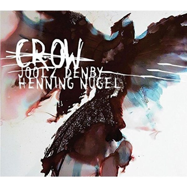 Crow -Joolz Den, Henning Nugel CD