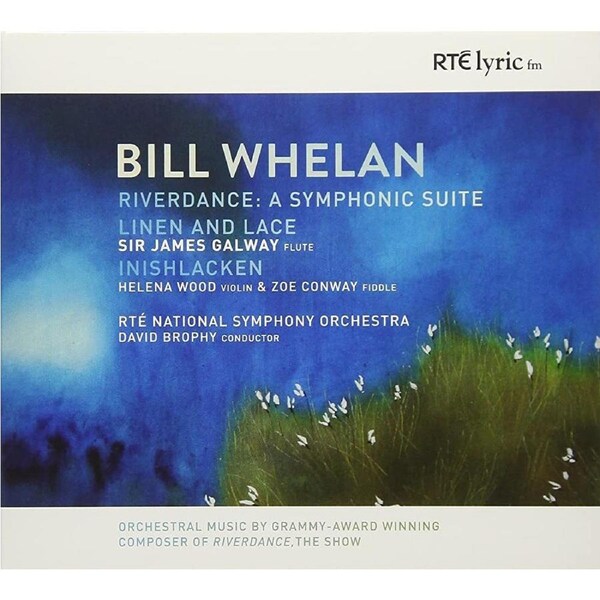 Riverdance / Symphonic Suite -Bill Whelan, Sir James Galway, Helena Wood & Zoe CD