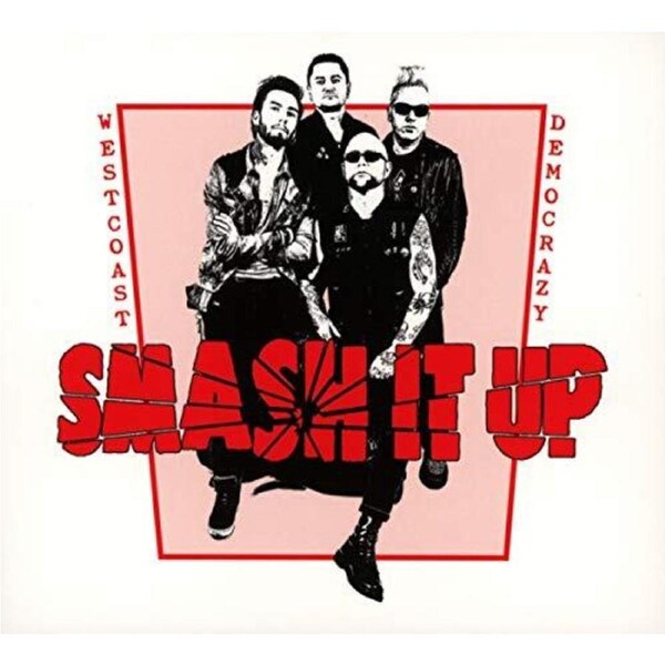 Smash It Up -West Coast Democrazy CD