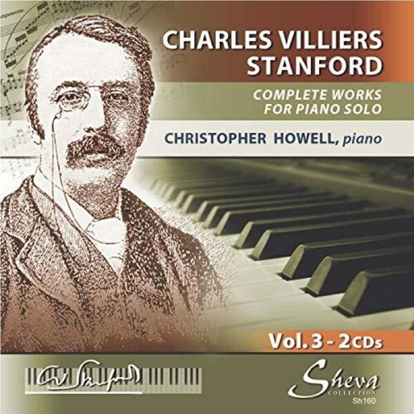 Stanford Complete Works For Piano Solo, Vol. 3 -Howell, Christopher CD