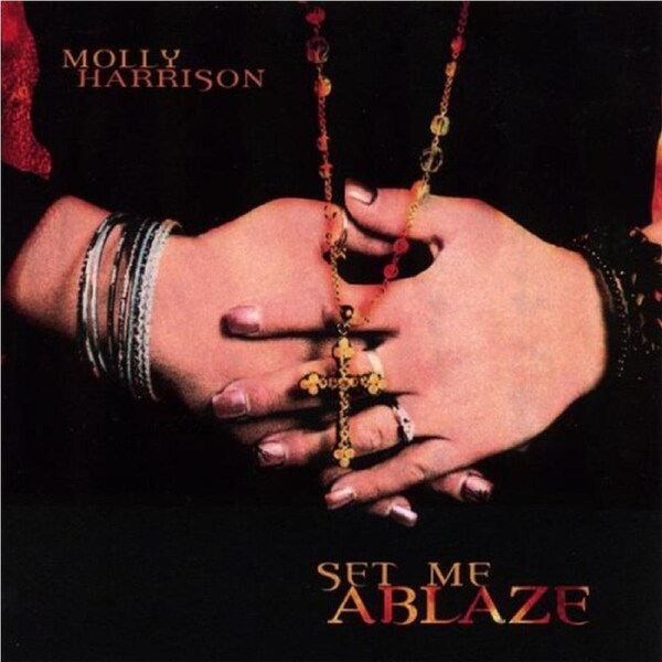 Set Me Ablaze -Molly Harrison CD