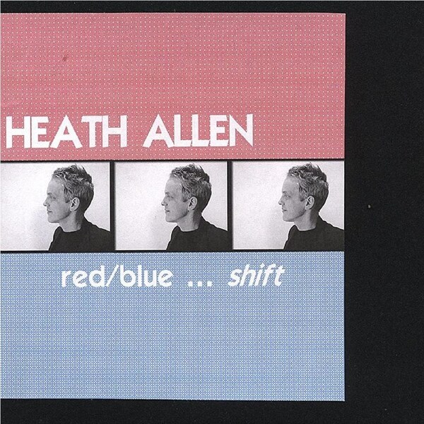 Red/Blue Shift -Heath Allen CD