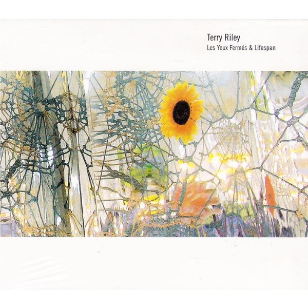 Les Yeux Fermés Lifespan -Riley, Terry CD