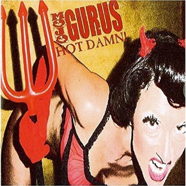 Hot Damn -Mojo Gurus CD