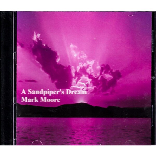 A Sandpipers Dream -Moore Mark , Mark Moore CD