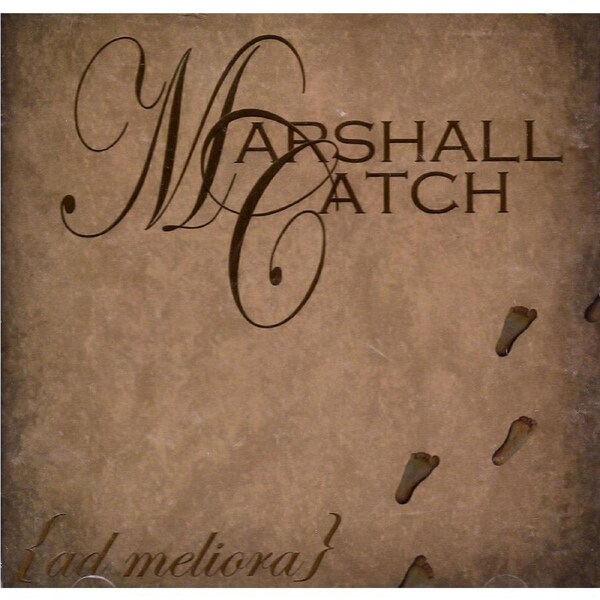 Ad Meliora -Marshall Catch CD