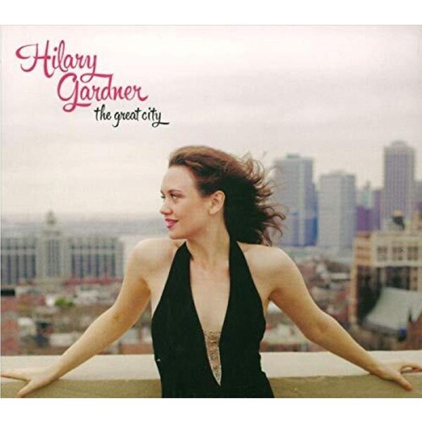Great City -Hilary Gardner CD
