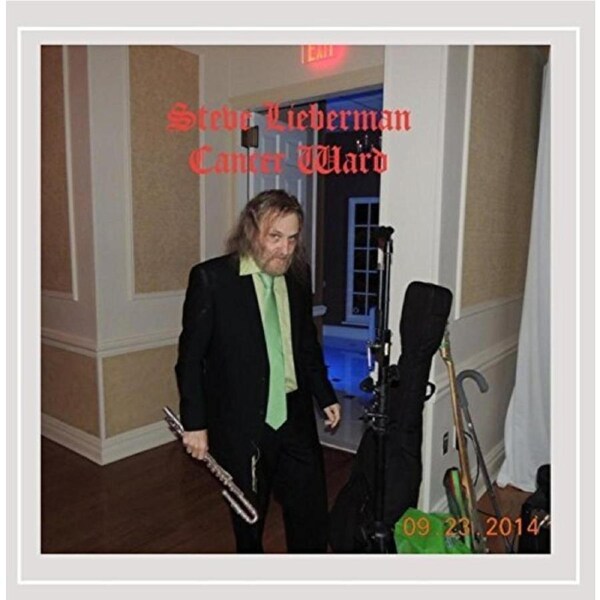 Cancer Ward -Steve Lieberman CD