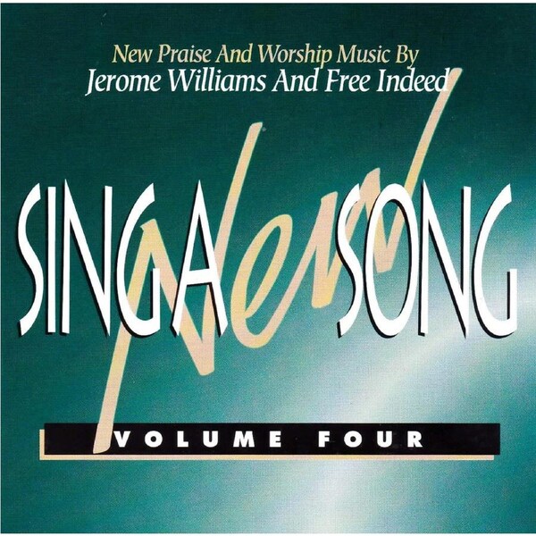Sing A New Song Vol. 4 -Jerome Williams & Free Indeed CD