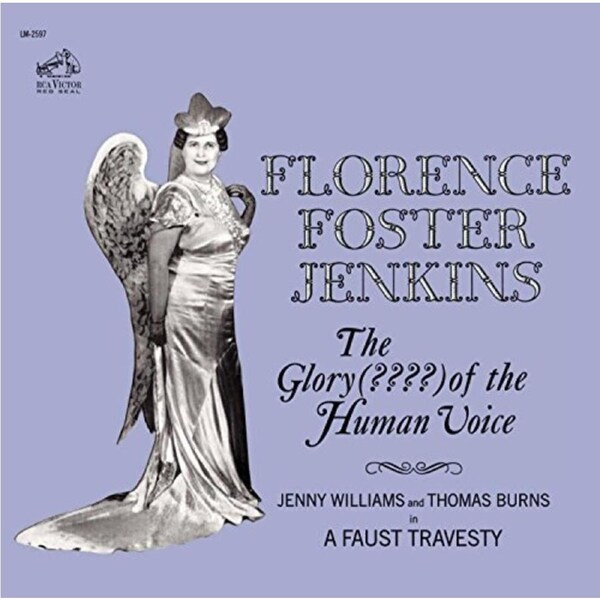 Glory Of The Human Voice -Florence Foster Jenkins CD