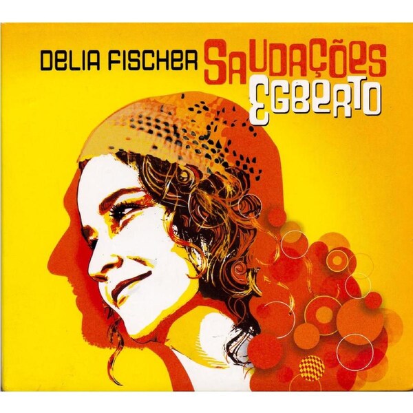 Saudacoes Egberto -Delia Fischer CD