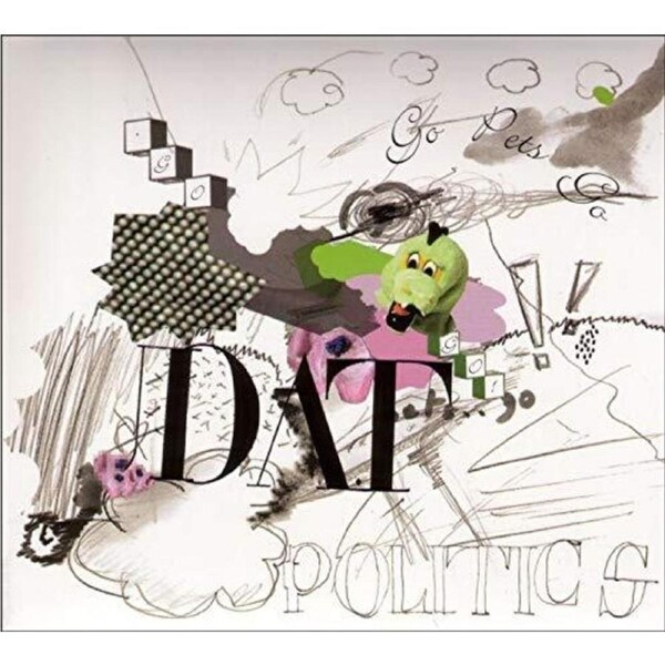 Go Pets Go -Dat Politics CD