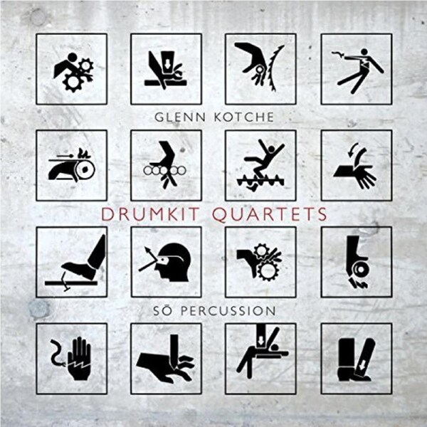 Drumkit Quartets -Kotche,Glenn CD