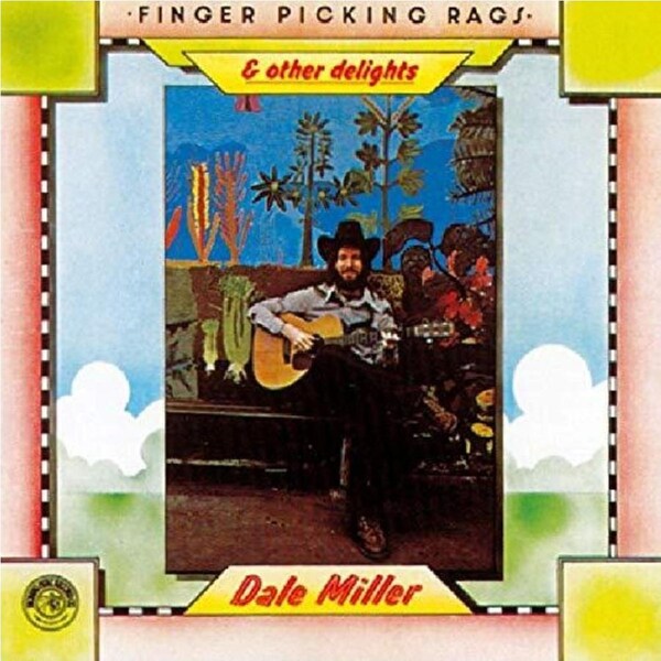 Fingerpicking Rags Other Delights -Miller,Dale CD