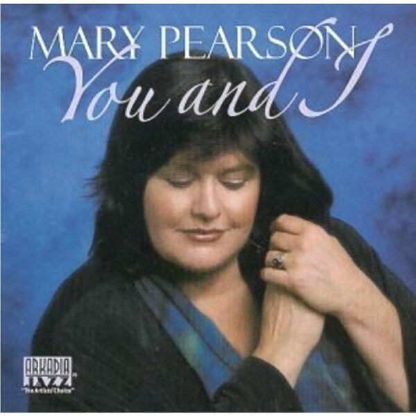 You And I -Mary Pearson CD