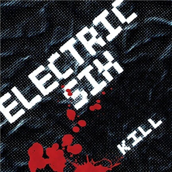 Kill -Electric Six CD