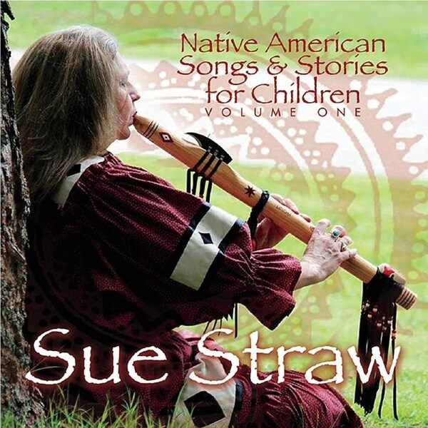 Native American Songs & Stories For Children -Sue Straw CD