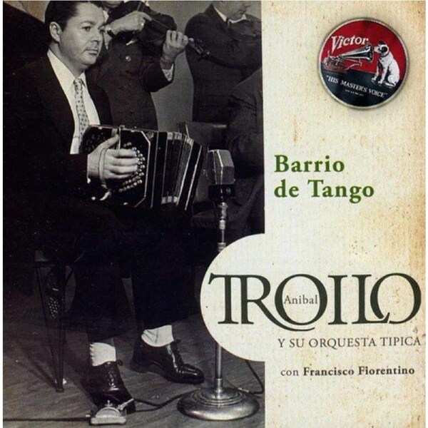 Barrio De Tango -Troilo,Anibal CD