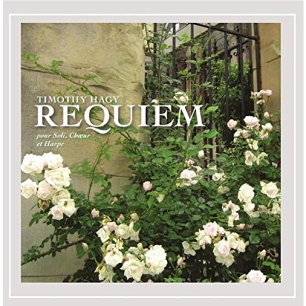 Requiem -Timothy Hagy CD