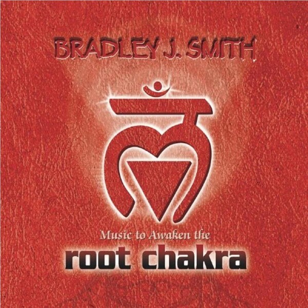 Root Chakra -Bradley Smith J. CD
