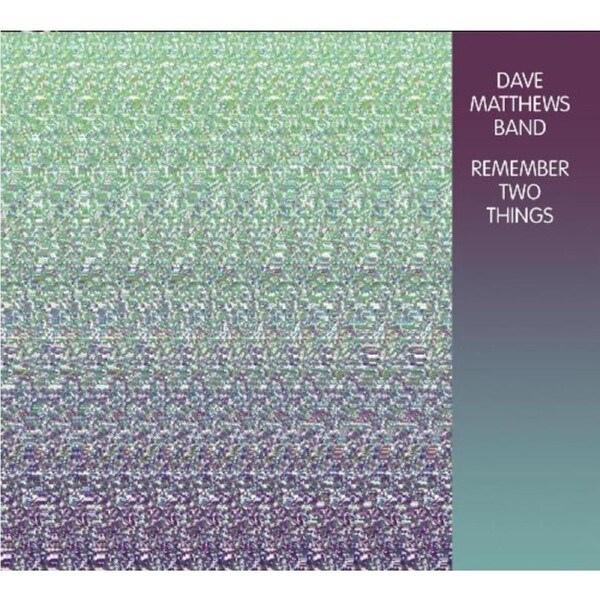 Remember Two Things -Dave Matthews Band CD