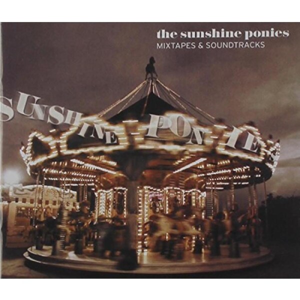 Mixtapes & Soundtracks -The Sunshine Ponies CD