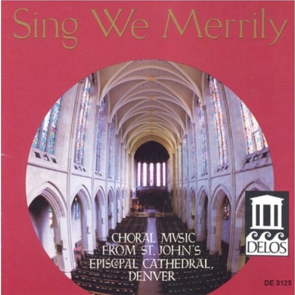 Sing We Merrily Choral Works -Campbell Rutter Gardner CD