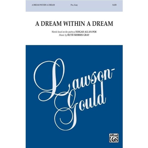 A Dream Within A Dream SATB