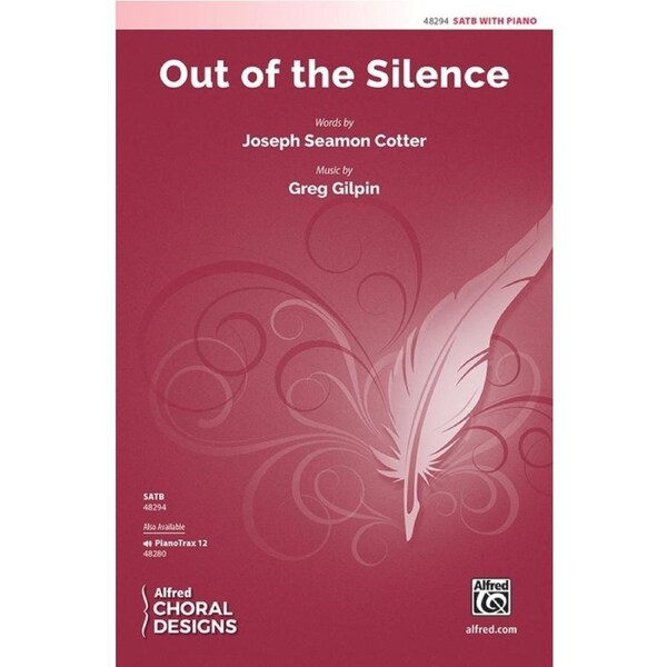 Out Of The Silence SATB
